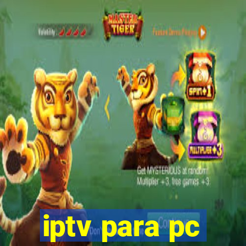 iptv para pc